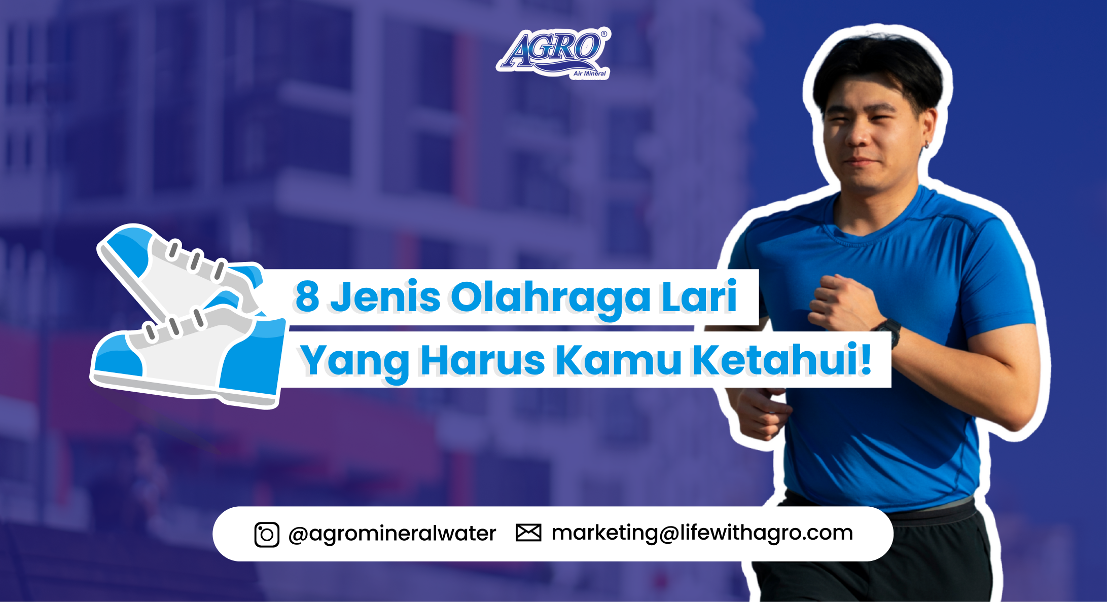 Poster artikel AGRO Mineral berjudul 8 Jenis Olahraga Lari yang Harus Kamu Ketahui dengan ilustrasi pria berlari mengenakan kaos biru.