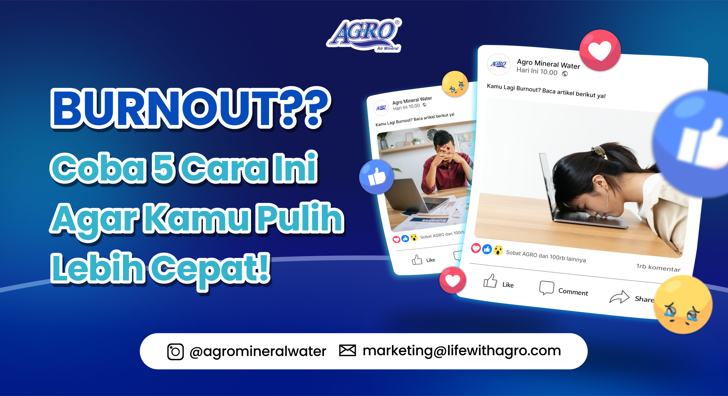 Desain poster Agro Mineral Water dengan judul Burnout? Coba 5 Cara Ini Agar Kamu Pulih Lebih Cepat! Menampilkan ilustrasi orang yang stres di depan laptop dan wanita menunduk di laptop. Konten edukasi tentang cara mengatasi burnout dan menjaga kesehatan.